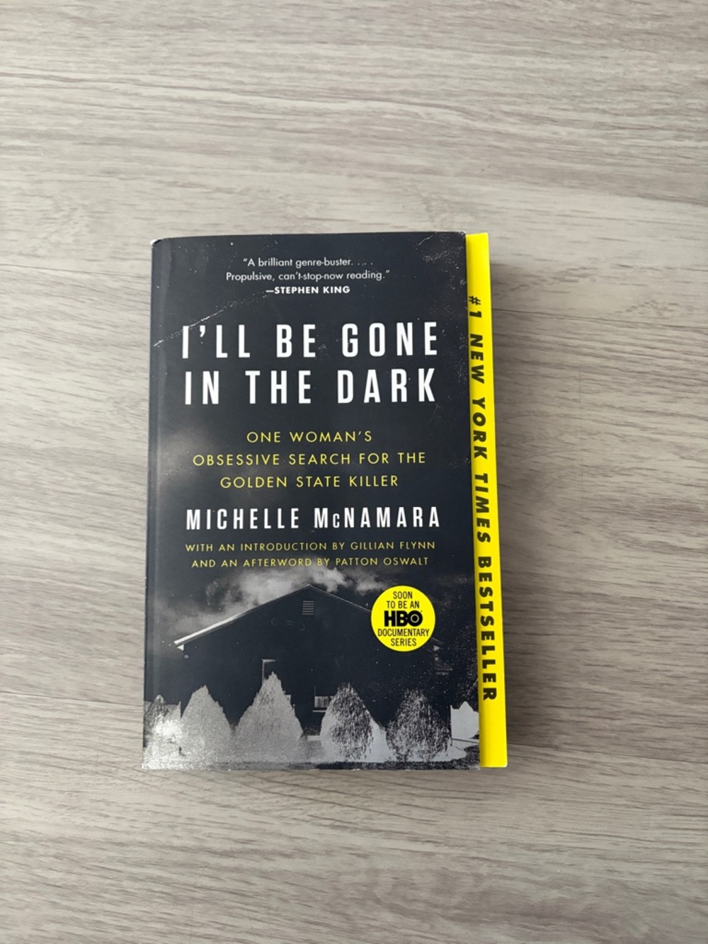Michelle McNamara "I'll Be Gone in the Dark" - Black & Yellow Paperback